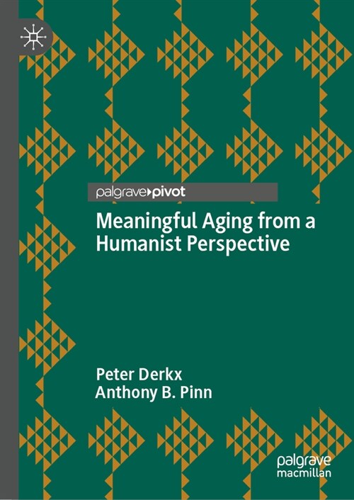 Meaningful Aging from a Humanist Perspective (Hardcover, 2024)