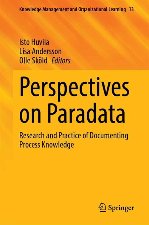 Perspectives on Paradata: Research and Practice of Documenting Process Knowledge (Hardcover, 2024)