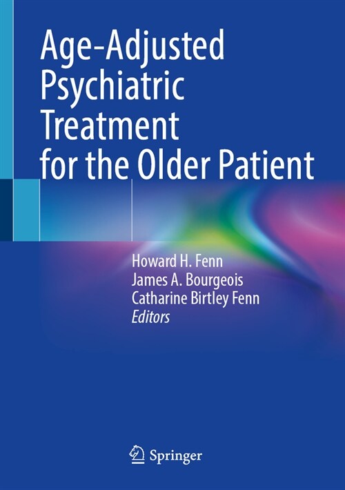Age-Adjusted Psychiatric Treatment for the Older Patient (Hardcover, 2024)