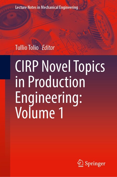 Cirp Novel Topics in Production Engineering: Volume 1 (Hardcover, 2024)
