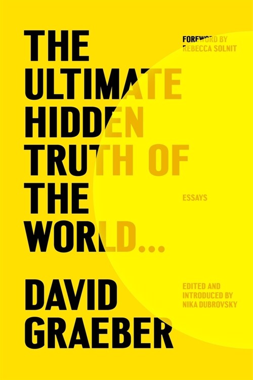 The Ultimate Hidden Truth of the World . . .: Essays (Hardcover)