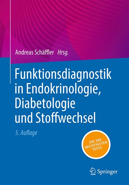 Funktionsdiagnostik in Endokrinologie, Diabetologie Und Stoffwechsel (Paperback, 5, 5., Vollst.Ak.U)