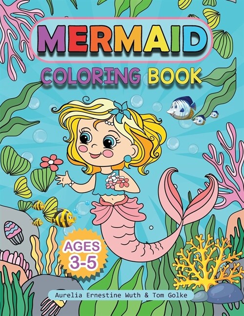 Mermaid Coloring Book ages 3-5 (Paperback)