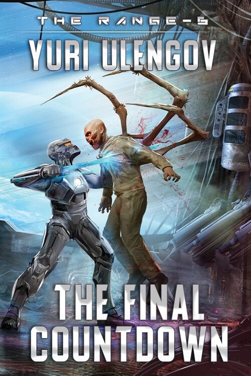 The Final Countdown (The Range Book #6): LitRPG Series (Paperback)