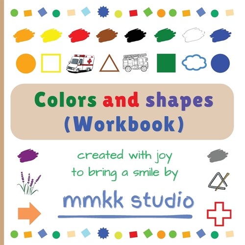 Colors and shapes (Workbook) (Paperback)