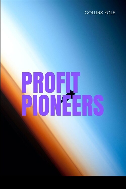 Profit Pioneers (Paperback)
