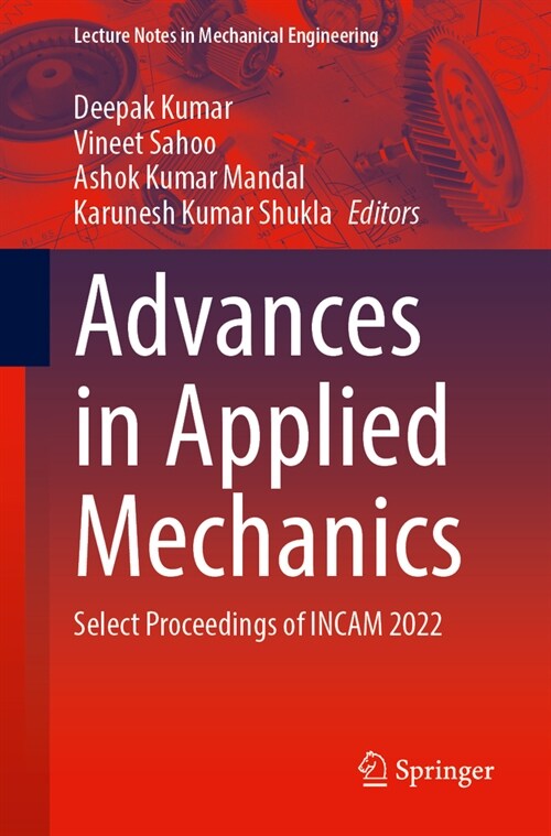 Advances in Applied Mechanics: Select Proceedings of Incam 2022 (Paperback, 2024)