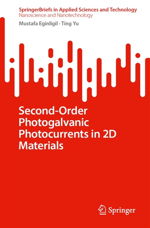 Second-Order Photogalvanic Photocurrents in 2D Materials (Paperback, 2024)