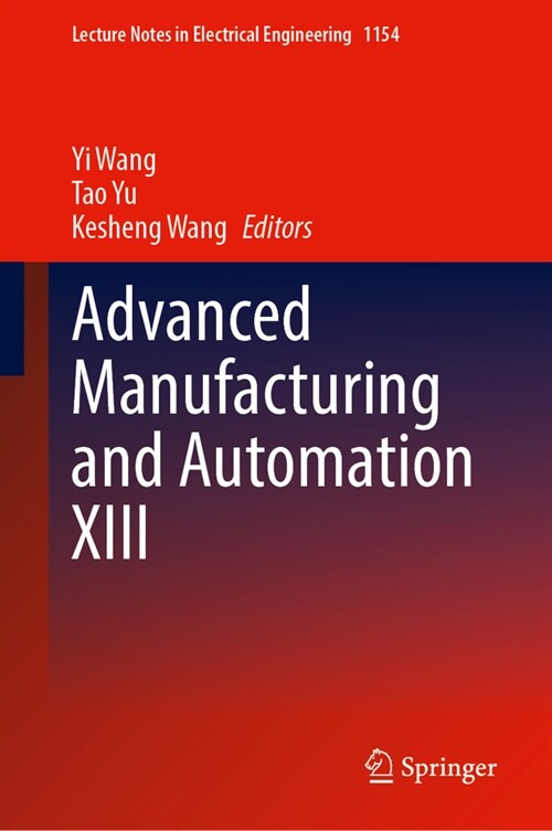 Advanced Manufacturing and Automation XIII (Hardcover, 2024)