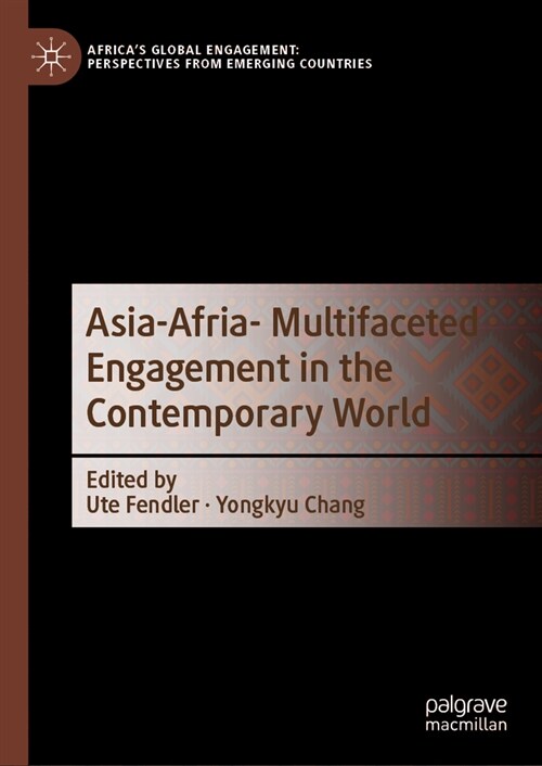 Asia-Africa- Multifaceted Engagement in the Contemporary World (Hardcover, 2024)
