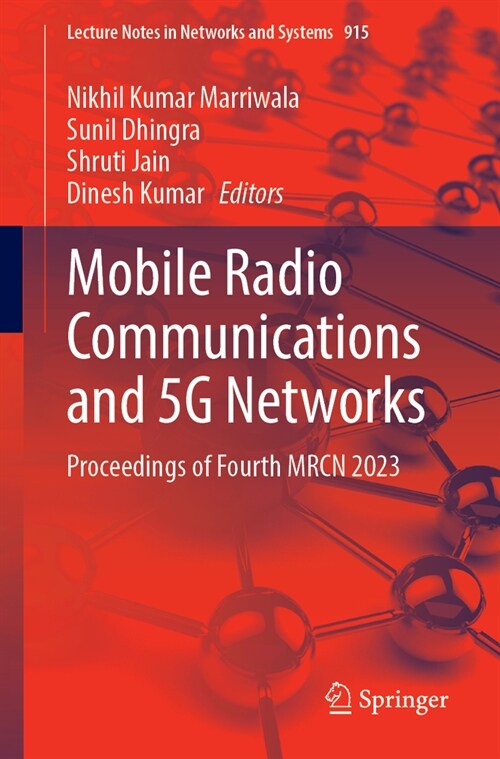 Mobile Radio Communications and 5g Networks: Proceedings of Fourth Mrcn 2023 (Paperback, 2024)