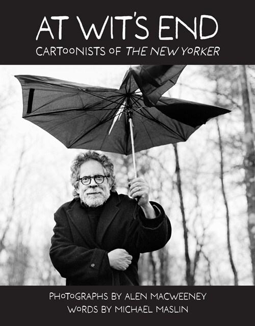 At Wits End: Cartoonists of the New Yorker (Hardcover)