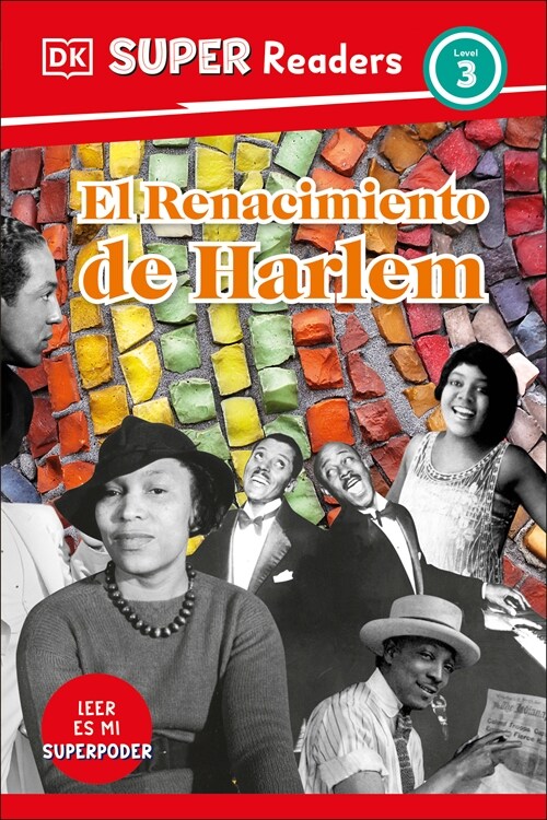 DK Super Readers Level 3 El Renacimiento de Harlem (Harlem Renaissance) (Hardcover)