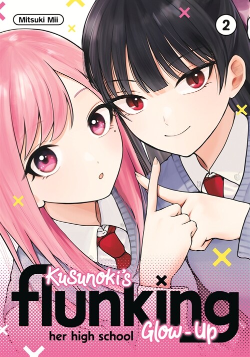 Kusunokis Flunking Her High School Glow-Up 2 (Paperback)