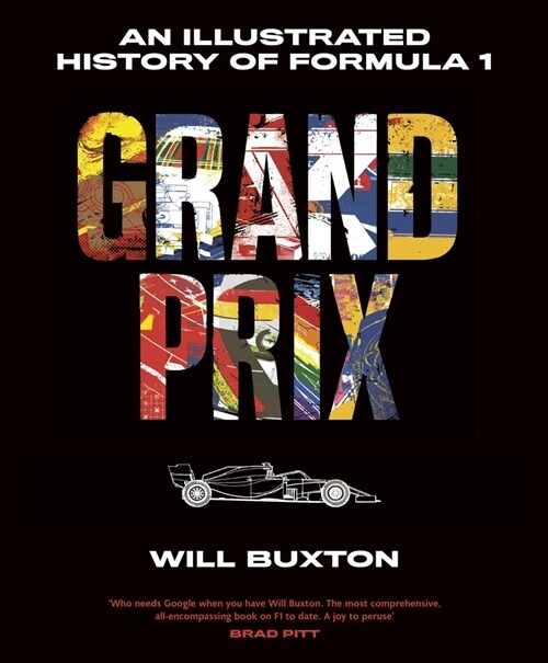 Grand Prix : An Illustrated History of Formula 1 (Hardcover)