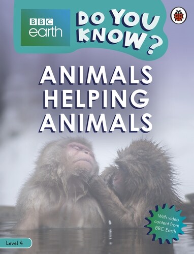 Do You Know? Level 4 – BBC Earth Animals Helping Animals (Paperback)