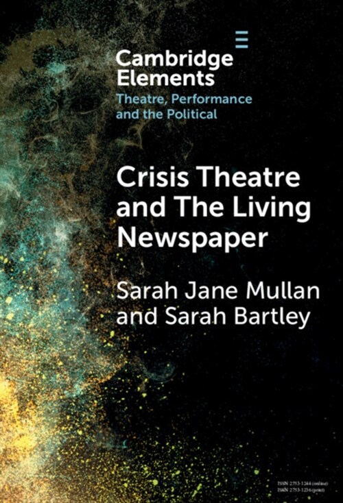 Crisis Theatre and The Living Newspaper (Hardcover)