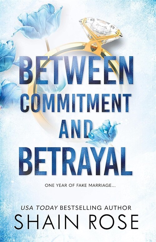 BETWEEN COMMITMENT AND BETRAYAL : a dark, fake-dating romance from the Tiktok sensation and USA Today bestselling author (Paperback)