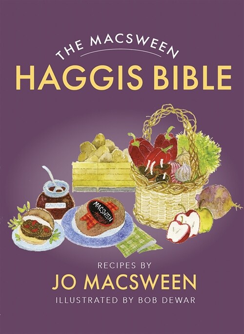 The Macsween Haggis Bible (Paperback, Reissue)