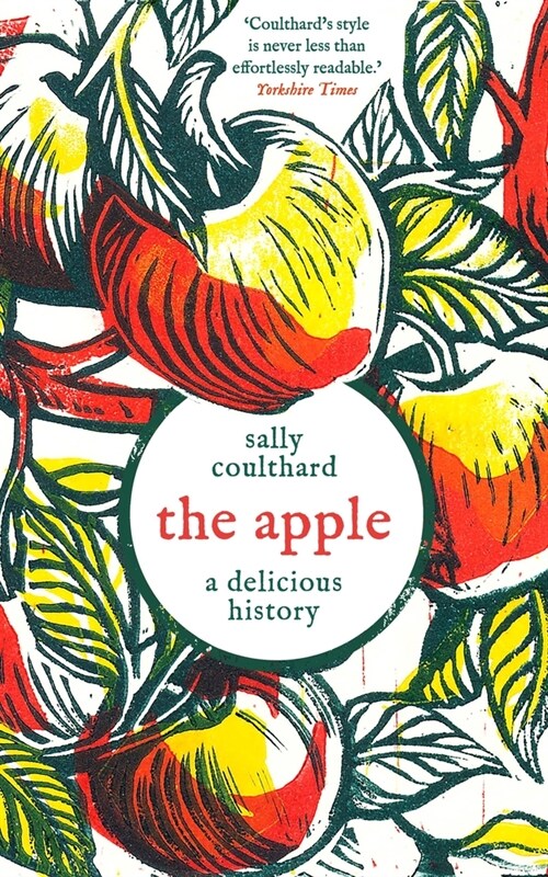 The Apple: A Delicious History (Hardcover)