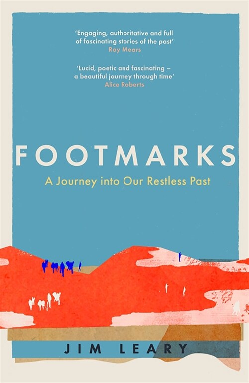 Footmarks : A Journey into Our Restless Past (Paperback)