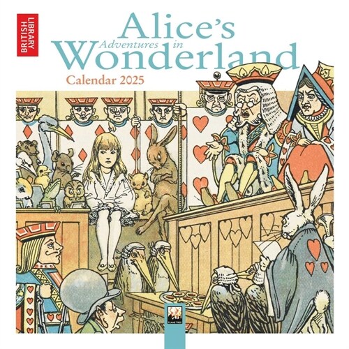 British Library: Alices Adventures in Wonderland Mini Wall Calendar 2025 (Art Calendar) (Calendar, New ed)