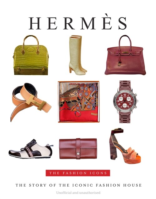 Hermes : The Fashion Icons (Hardcover)
