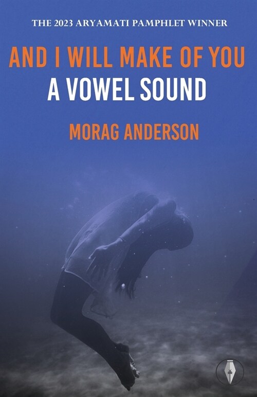 And I Will Make of You a Vowel Sound (Paperback)