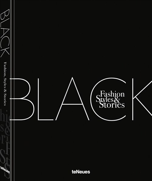 The Black Book: Fashion, Styles & Stories (Hardcover, English and Ger)