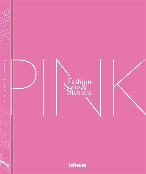 The Pink Book: Fashion, Styles & Stories (Hardcover, English and Ger)