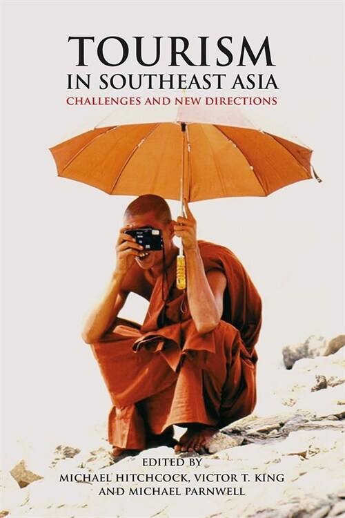 Tourism in Southeast Asia : Challenges and New Directions (Hardcover)