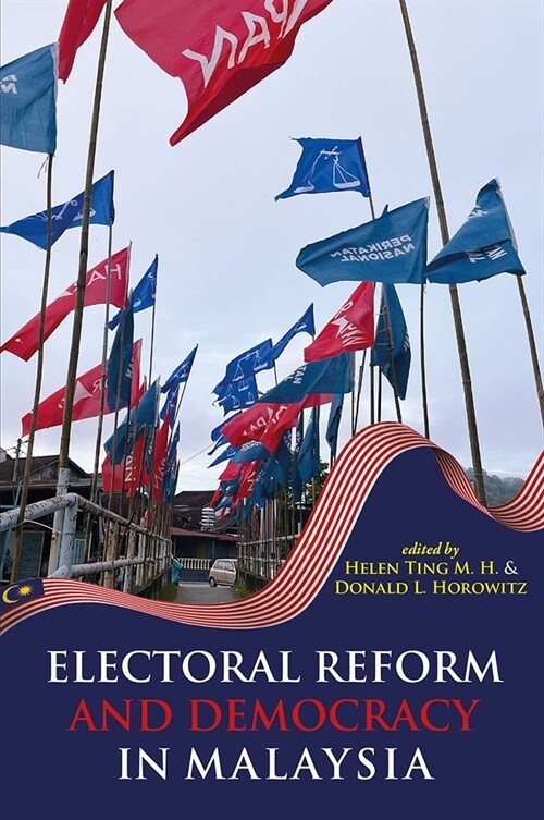 Electoral Reform and Democracy in Malaysia (Paperback)