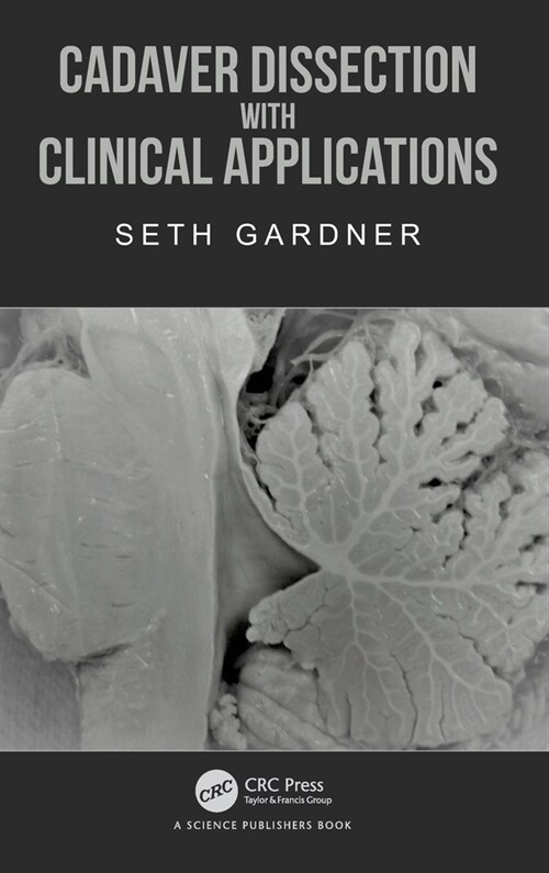 Cadaver Dissection with Clinical Applications (Hardcover, 1)