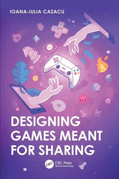 Designing Games Meant for Sharing (Paperback, 1)