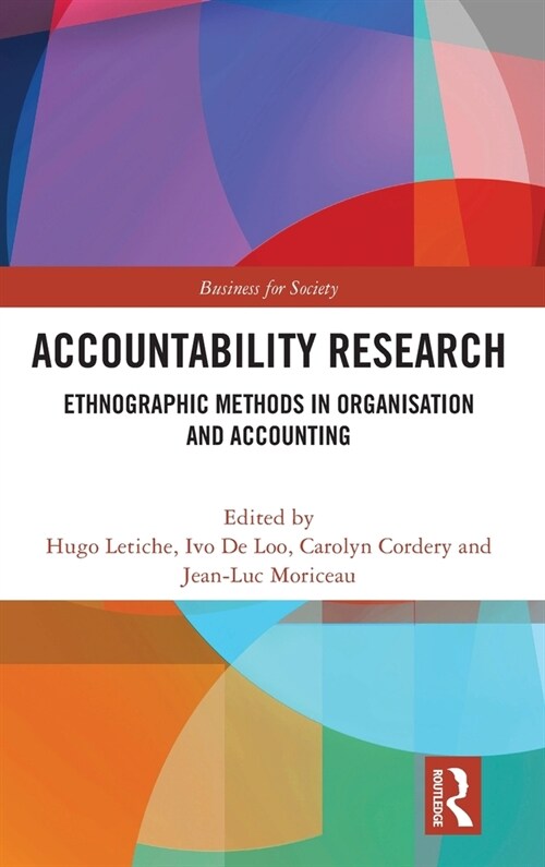 Accountability Research : Ethnographic Methods in Organisation and Accounting (Hardcover)