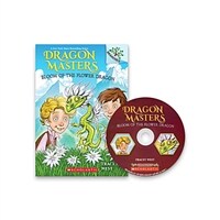 Dragon Masters #21:Bloom of the Flower Dragon (with CD & Storyplus QR) (Paperback + mp3 CD + Storyplus QR)