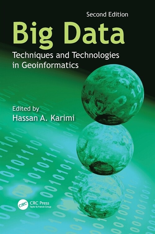 Big Data : Techniques and Technologies in Geoinformatics (Hardcover, 2 ed)