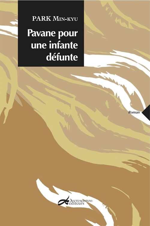 Pavane pour une infante defunte (Decrescenzo editeurs)