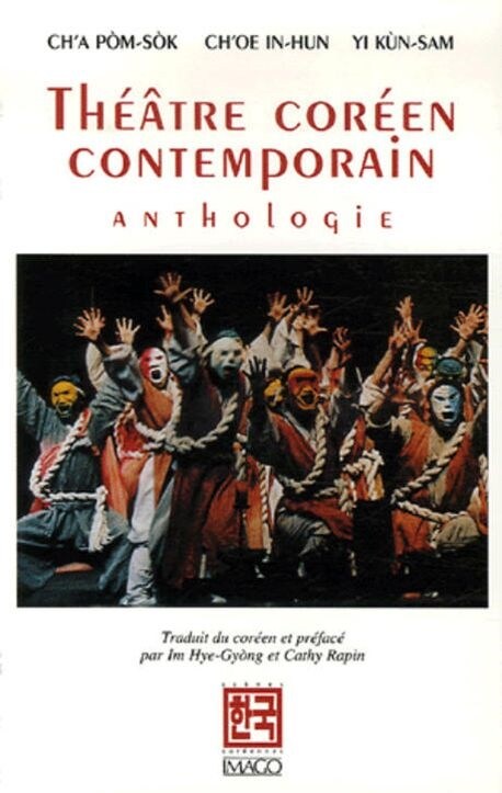 Theatre coreen contemporain : anthologie (Imago)