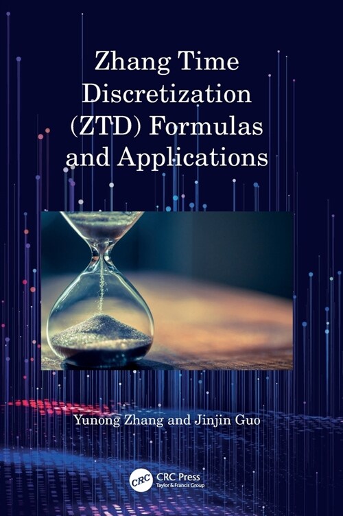 Zhang Time Discretization (ZTD) Formulas and Applications (Hardcover, 1)