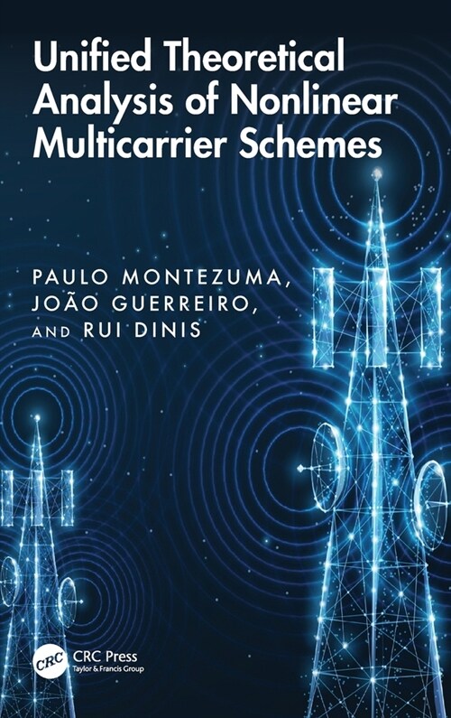 Unified Theoretical Analysis of Nonlinear Multicarrier Schemes (Hardcover, 1)