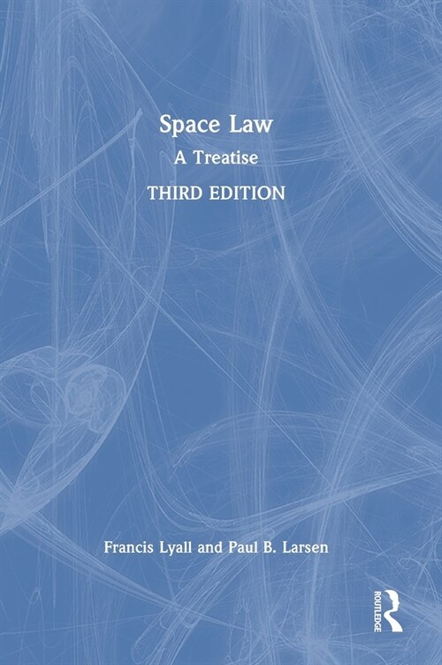 Space Law : A Treatise (Hardcover, 3 ed)