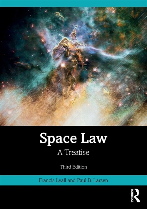 Space Law : A Treatise (Paperback, 3 ed)