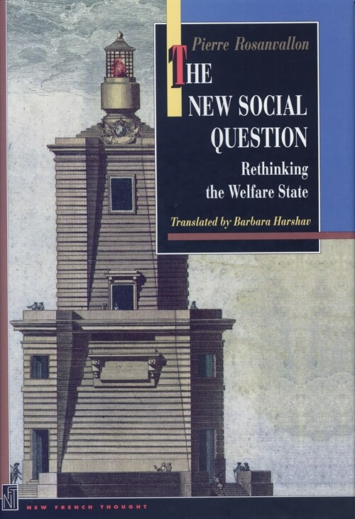 The New Social Question: Rethinking the Welfare State (Paperback)