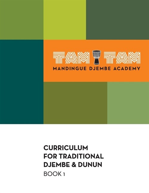 Tam Tam Mandingue Djembe Academy Curriculum Book 1 (Paperback)