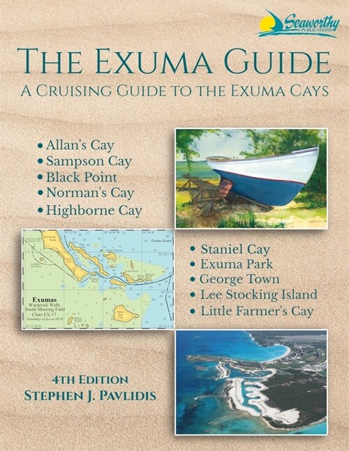 The Exuma Guide: A Cruising Guide to the Exuma Cays (Paperback, 4)