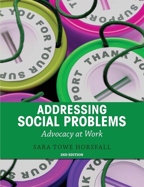Addressing Social Problems: Advocacy at Work (Paperback, 2)