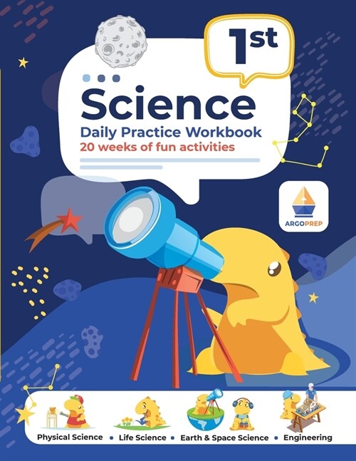 1st Grade Science: Daily Practice Workbook 20 Weeks of Fun Activities (Physical, Life, Earth and Space Science, Engineering Video Explana (Paperback)