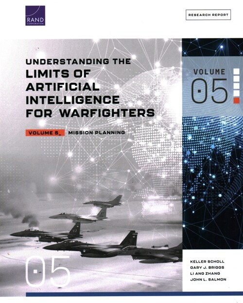 Understanding the Limits of Artificial Intelligence for Warfighters: Mission Planning (Paperback)
