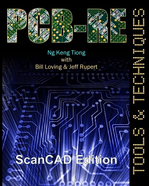 Pcb-Re: Tools & Techniques (ScanCAD Edition) (Paperback)